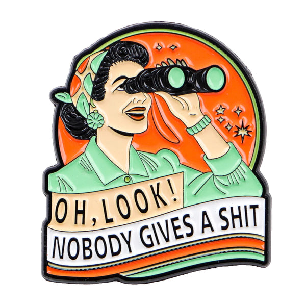 "Nobody gives a Shit" Pin